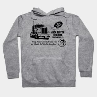 Jack Burton trucking Hoodie